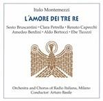 L'Amore Dei Tre Re - CD Audio di Italo Montemezzi