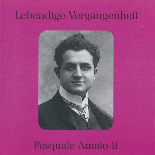 Amato,Pasquale Vol.Ll - CD Audio di Pasquale Amato
