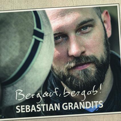 Sebastian Grandits - Bergauf, Bergab! - CD Audio