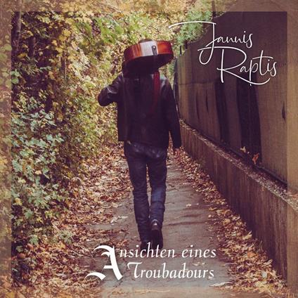 Jannis Raptis - Ansichten Eines Troubadours - CD Audio