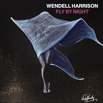 Fly By Night - Vinile LP di Wendell Harrison