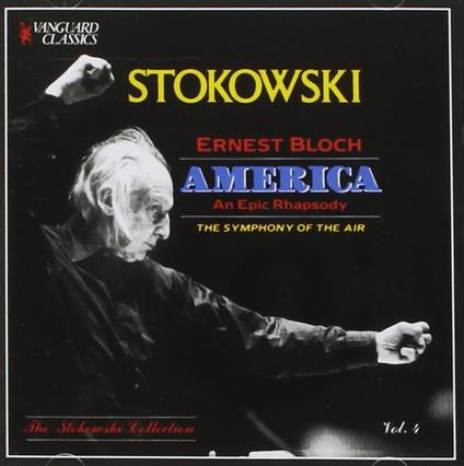 Ernest Bloch - America - CD Audio di Leopold Stokowski