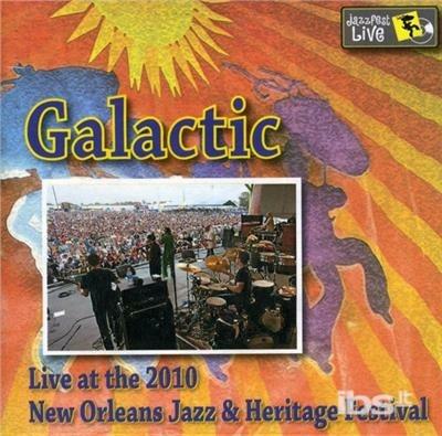 Jazz Fest 2010 - CD Audio di Galactic