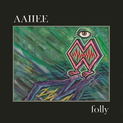 Folly - CD Audio di Aaiiee