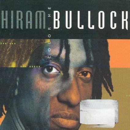 Color Me - CD Audio di Hiram Bullock