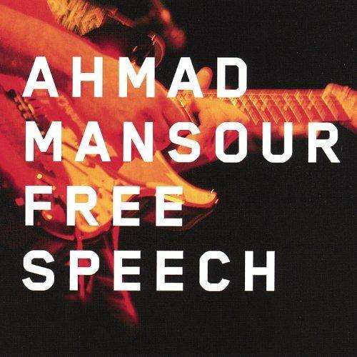 Free Speech - CD Audio di Ahmad Mansour