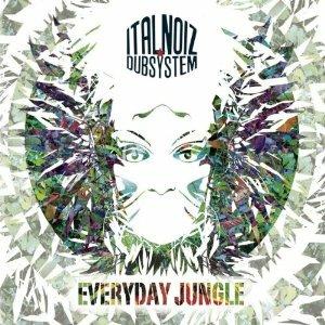 Everyday Jungle - CD Audio di Ital Noiz