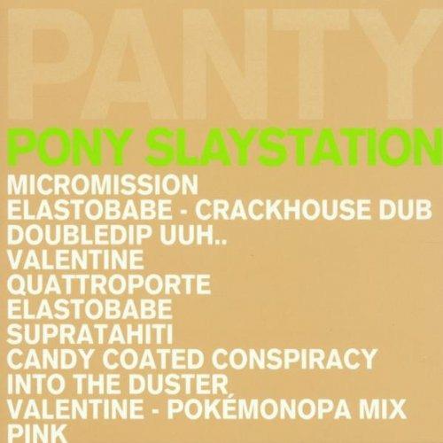 Pony Slaystation - CD Audio di Pantytec