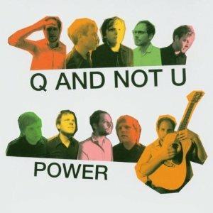 Power - CD Audio di Q and Not U