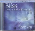 Bliss. Om Namah Shivaya ii - CD Audio di Robert Gass