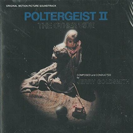 Poltergeist II 1986 (L'altra dimensione) (Colonna Sonora) - CD Audio di Jerry Goldsmith