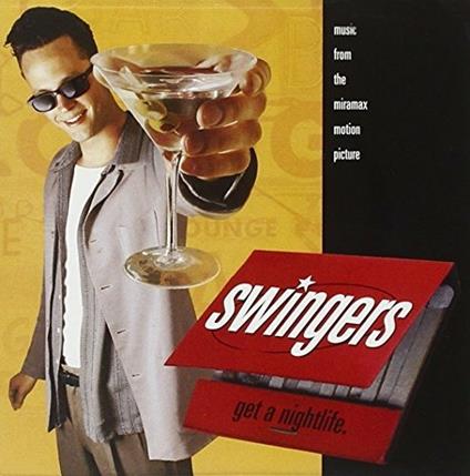 Swingers. Get a Nightlife (Colonna sonora) - CD Audio