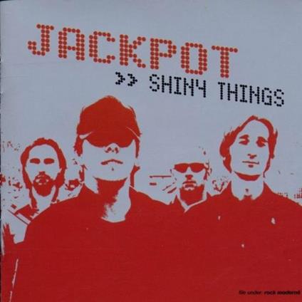 Shiny Things - CD Audio di Jackpot