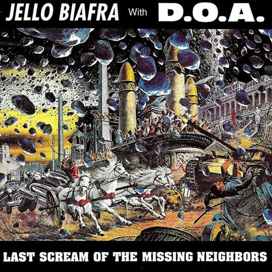 Last Scream Of The Missing Neighbors - Vinile LP di Jello Biafra