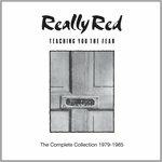 Teaching You the Fear. The Complete Collection - CD Audio di Really Red