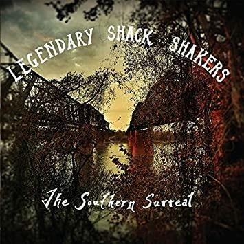 Southern Surreal - CD Audio di Legendary Shack Shakers