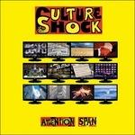 Attention Span - CD Audio di Culture Shock