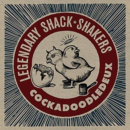 Cockadoodledeux - CD Audio di Legendary Shack Shak