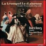 La tromba barocca italiana - CD Audio di André Henry