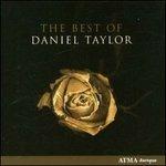 The Best of - CD Audio di Daniel Taylor