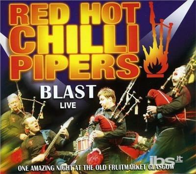 Blast Live - CD Audio di Red Hot Chilli Pipers