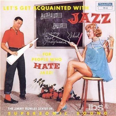 Let's Get Acquainted - CD Audio di Jimmy Rowles
