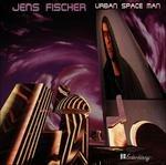 Urban Space Man - CD Audio di Jens Fischer