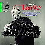 Timeless Tango - CD Audio di Alfredo Marcucci