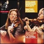 La Cetra. 12 Concerti per violino - SuperAudio CD ibrido di Antonio Vivaldi,Rachel Podger,Holland Baroque Society