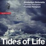 Tides of Life - CD Audio di Amsterdam Sinfonietta