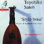 Style Brise. La scuola liutistica francese - CD Audio di Toyohiko Satoh