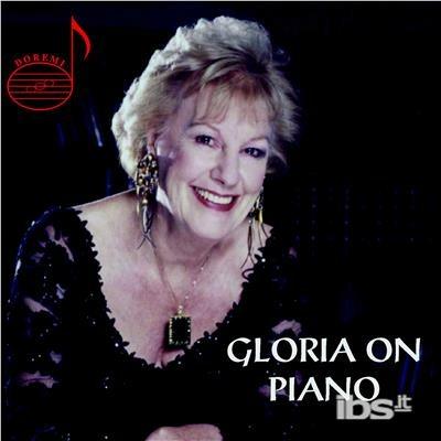 Gloria On Piano. Favourite Piano Encores - CD Audio