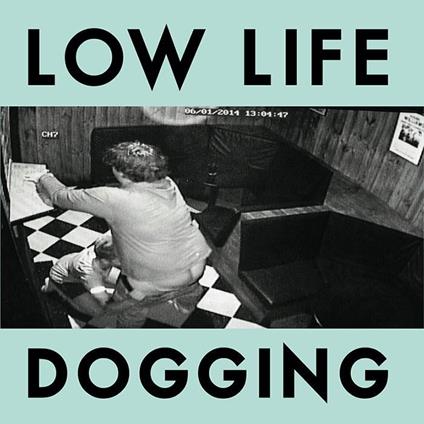 Dogging - Vinile LP di Low Life