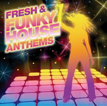 Fresh And Funky Dance Anthems - CD Audio