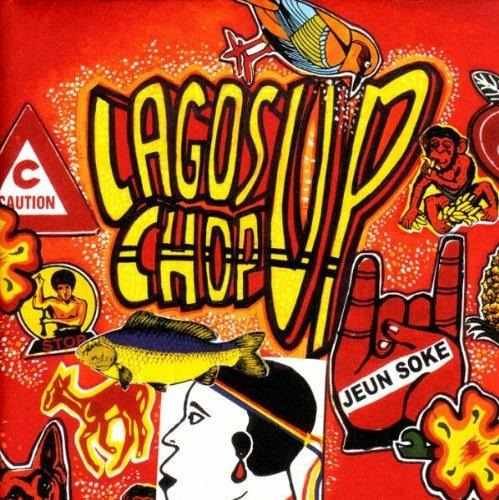 Lagos Chop up - CD Audio