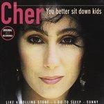 You Better Sit Down - CD Audio di Cher