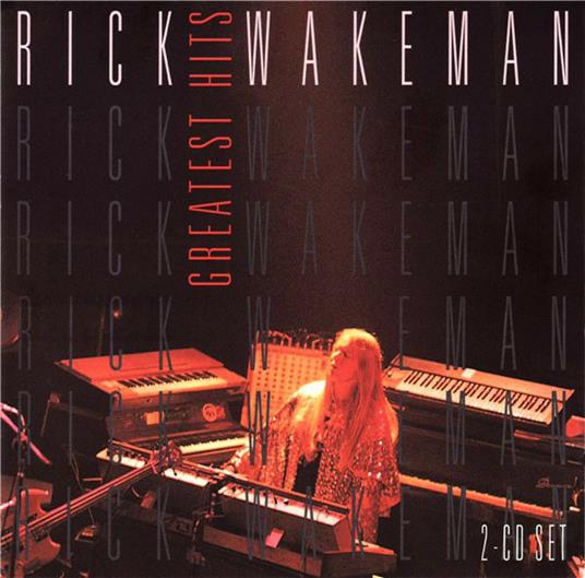 Greatest Hits - CD Audio di Rick Wakeman