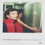 Everything But The Girl. Like The Deserts Miss The Rain (DVD)