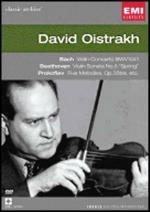 David Oistrakh. Bach, Beethoven, Prokofiev. Concerti per violino (DVD) - DVD di Johann Sebastian Bach,Ludwig van Beethoven,Sergei Prokofiev,David Oistrakh