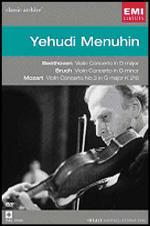 Yehudi Menuhin. Beethoven, Mozart, Bruch. Classic Archive (DVD) - DVD di Ludwig van Beethoven,Wolfgang Amadeus Mozart,Max Bruch,Yehudi Menuhin