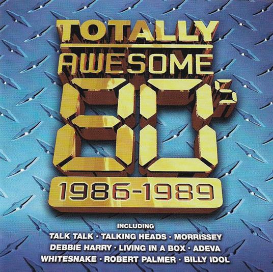 Totally Awesome 80S Vol.3 1986 - 1989 - CD Audio