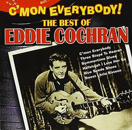 C'mon Everybody. The Best of - CD Audio di Eddie Cochran