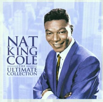 Ultimate Collection - CD Audio di Nat King Cole