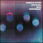 Stepping into Tomorrow - CD Audio di Donald Byrd