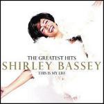 This is my Life - The Greatest Hits - CD Audio di Shirley Bassey