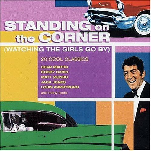 Standing On The Corner (Watching The Girls Go By) - CD Audio