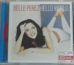 Hello World - CD Audio di Belle Perez