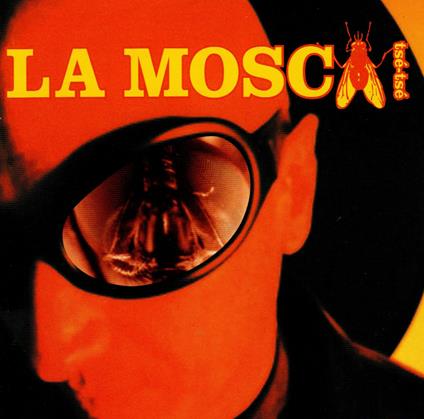 La Mosca Tse'-tse' - CD Audio di Mosca Tsé Tsé