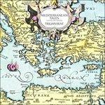 Mediterranean Tales (+ Bonus Tracks)