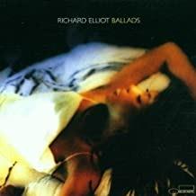 Ballads - CD Audio di Richard Elliot